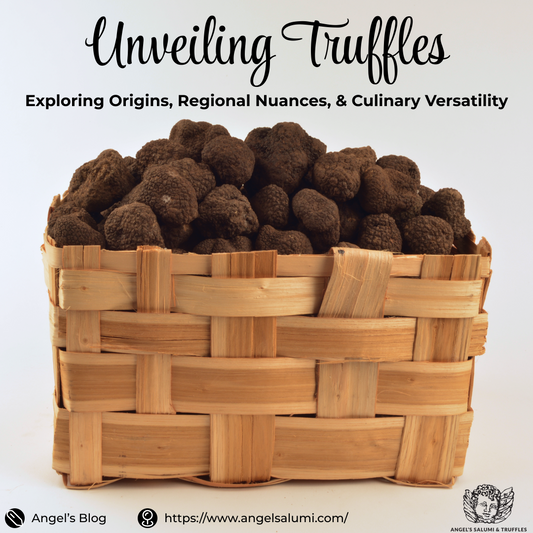Unveiling Truffles: Exploring Origins, Regional Nuances, and Culinary Versatility