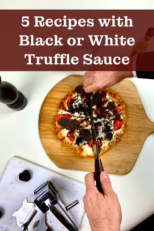 Truffle Infusion: 5 Recipes with Black or White Truffle Sauce