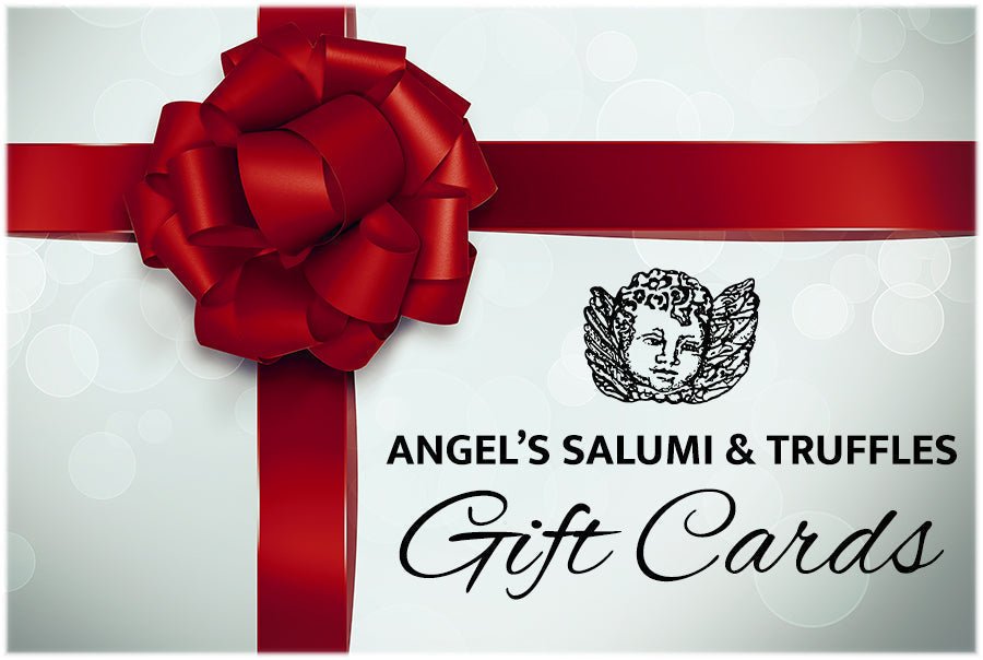 Angel's Gift Card - Angel's Salumi & Truffles